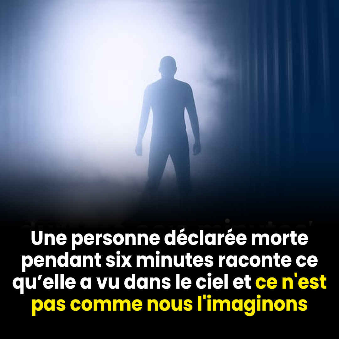 Une personne « déclarée morte pendant six minutes » décrit le paradis — et ce n’est pas ce que nous croyons.