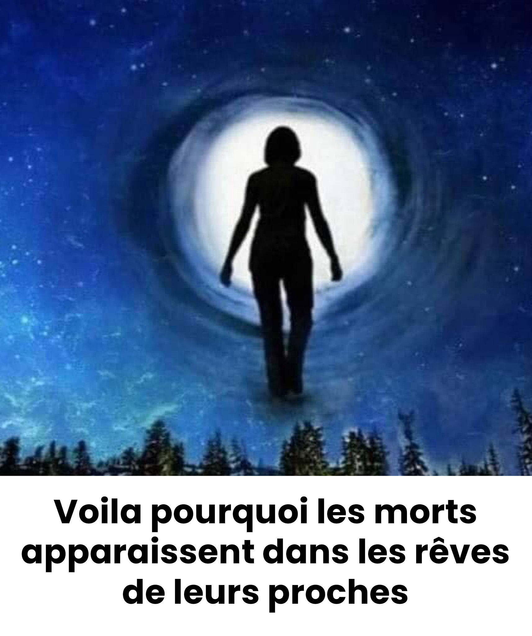 Voici pourquoi les morts apparaissent dans les rêves de leurs proches