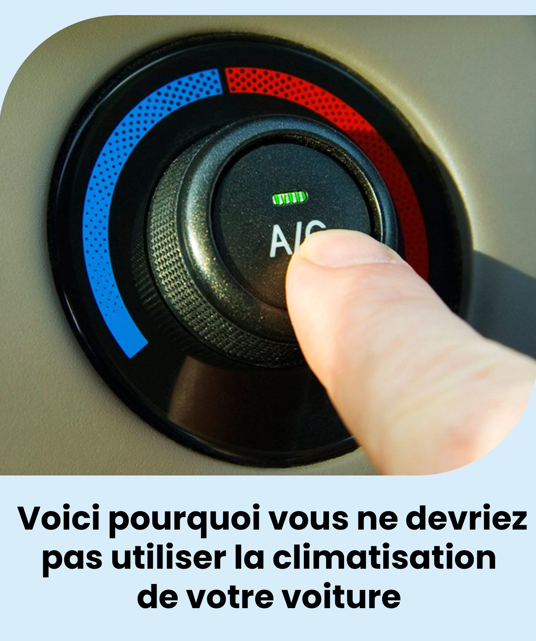 Voici pourquoi vous ne devriez pas utiliser le climatiseur de votre voiture