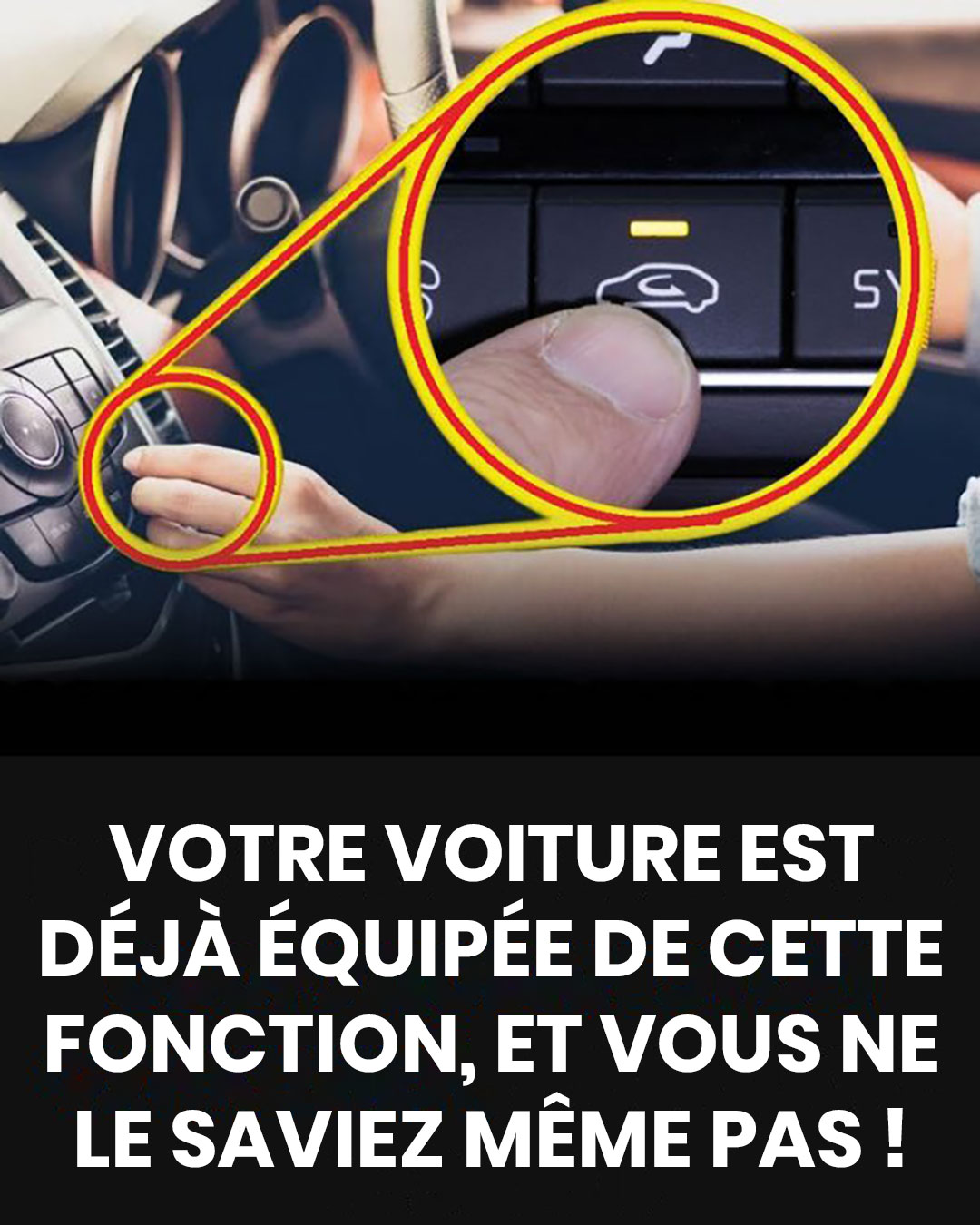Votre voiture est déjà équipée de cette fonction, et vous ne le saviez même pas !